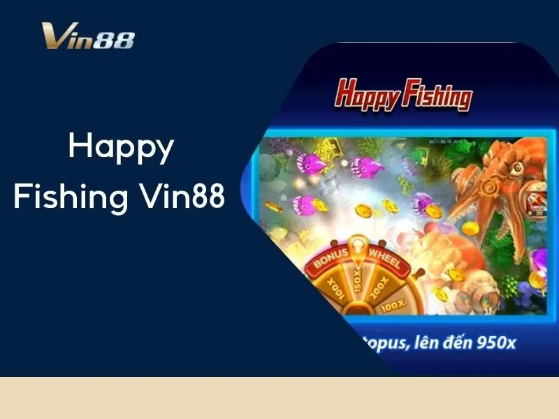 Happy Fishing Vin88
