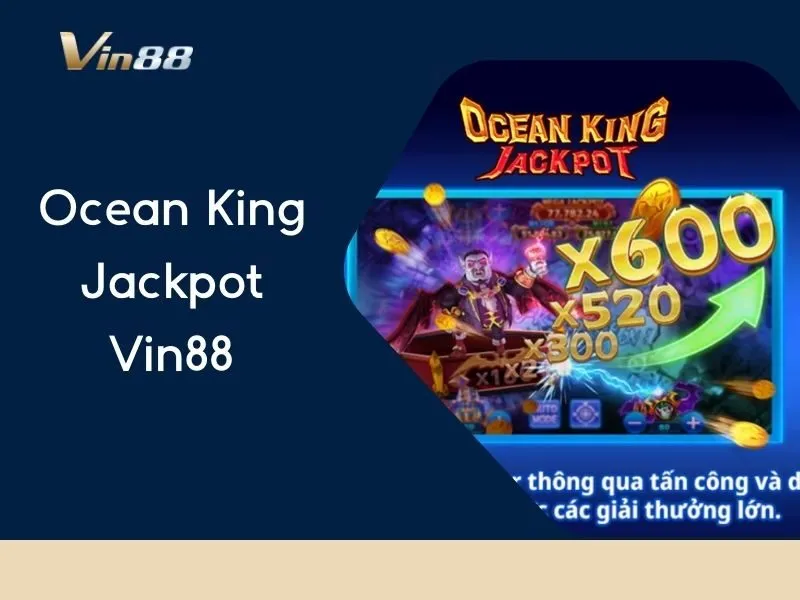 Ocean King Jackpot Vin88