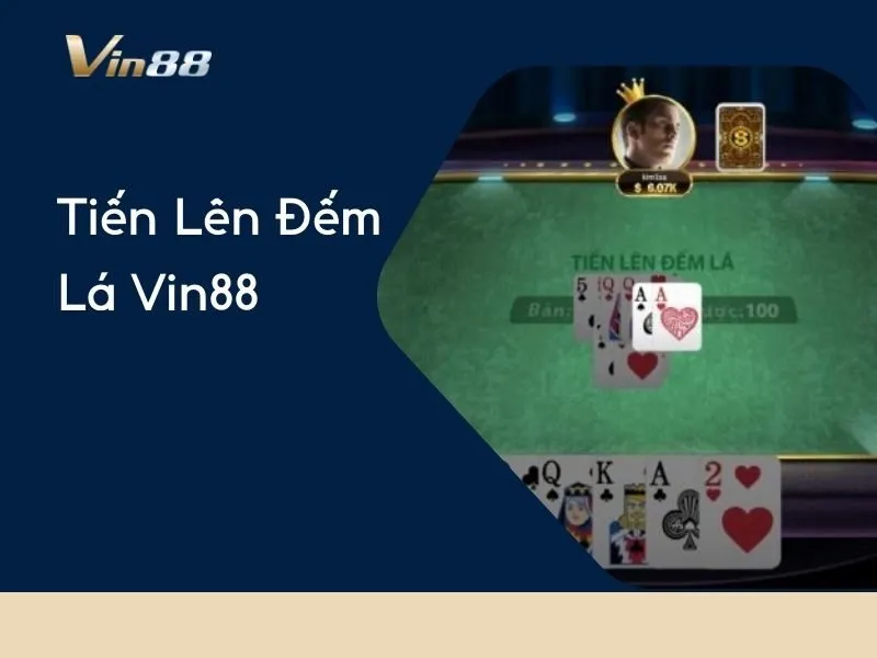 Tiến lên đếm lá Vin88