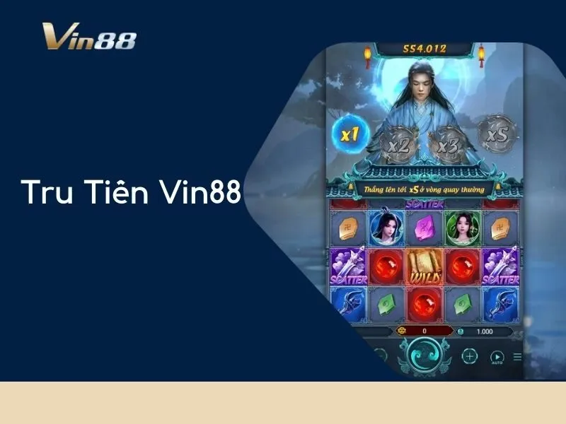 Tru tiên Vin88