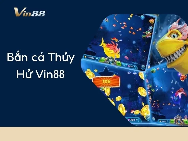 Bắn cá Thủy Hử Vin88