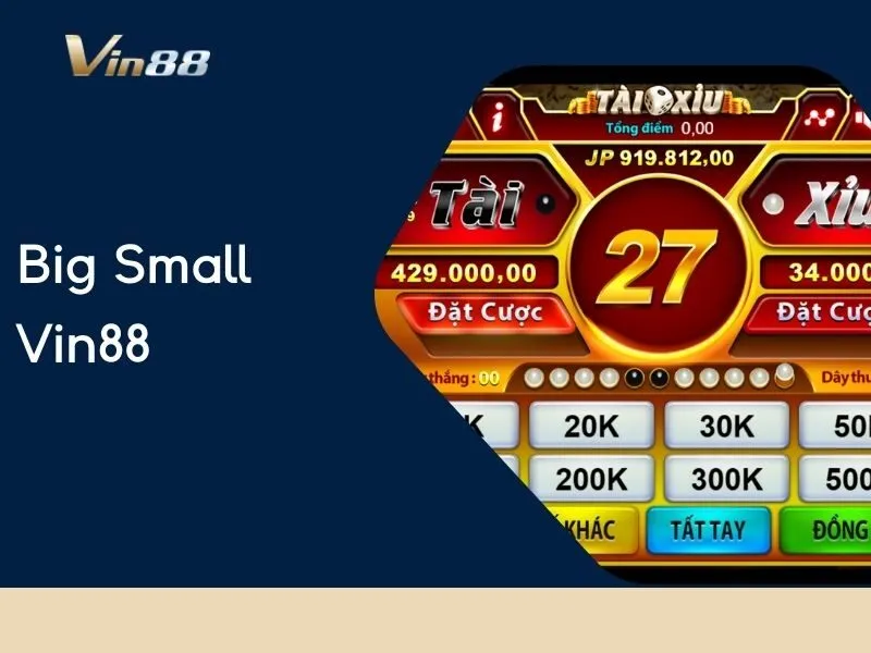 Big Small Vin88