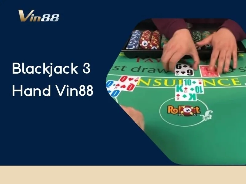 Blackjack 3 Hand Vin88