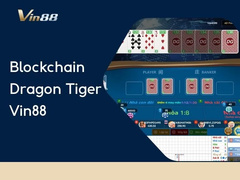 Blockchain Dragon Tiger Vin88