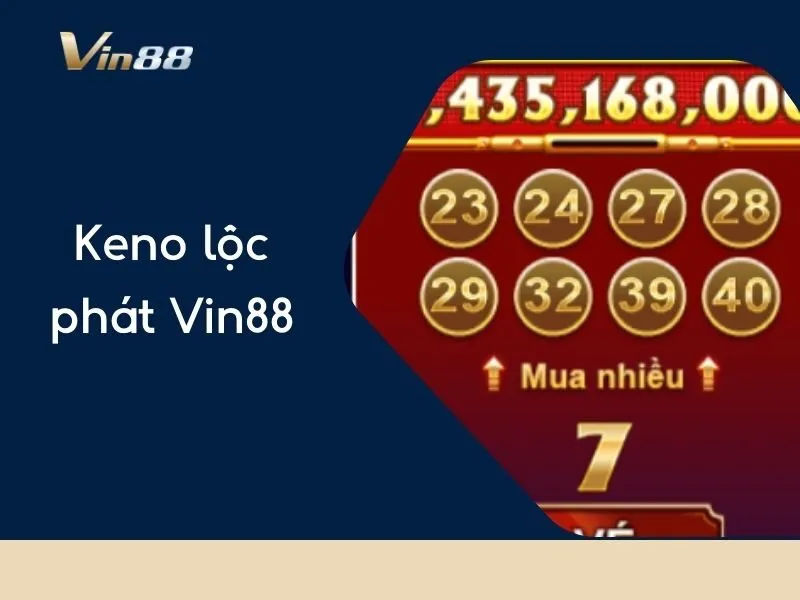 keno lộc phát Vin88
