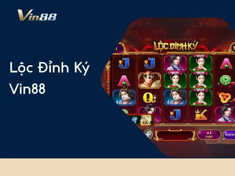 Lộc Đỉnh Ký Vin88