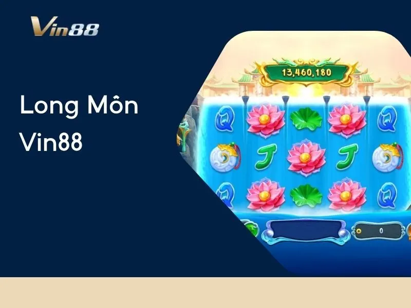 Long Môn Vin88