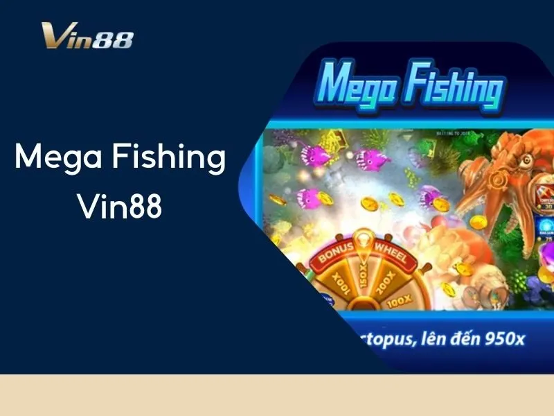 Mega Fishing Vin88