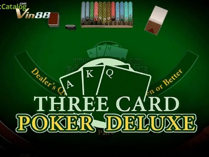 Three Card Poker Deluxe là biến thể Poker thú vị