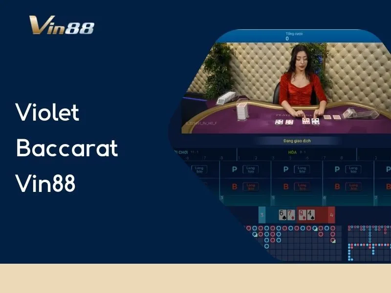 Violet Baccarat Vin88