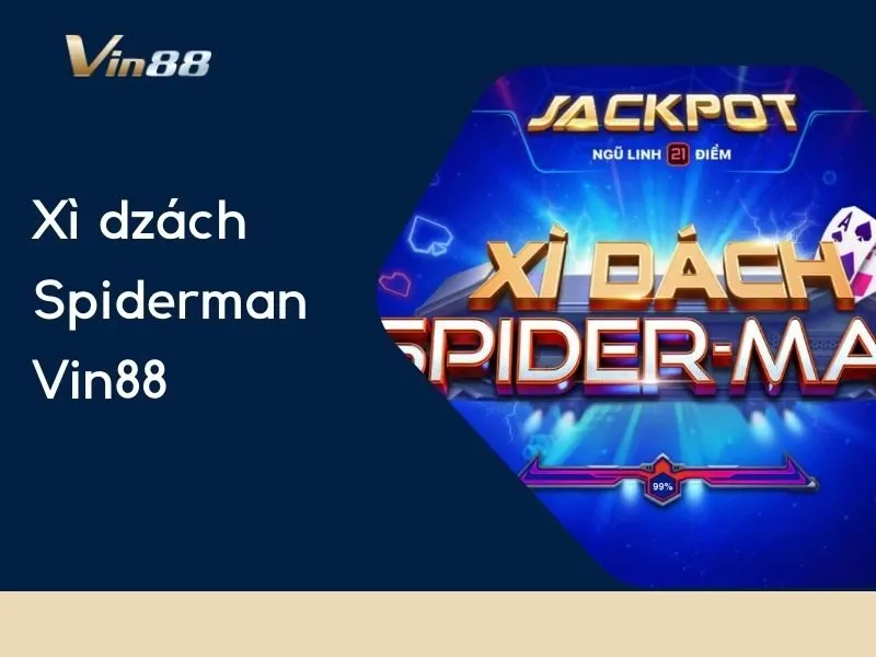 Xì dzách Spiderman Vin88