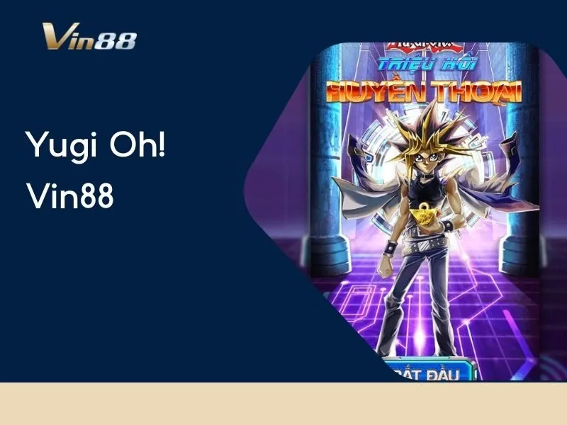 Yugi Oh! Vin88